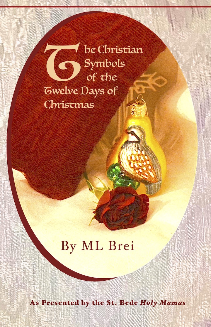 Front Cover The Christian Symbols of the Twelve Days of Christmas