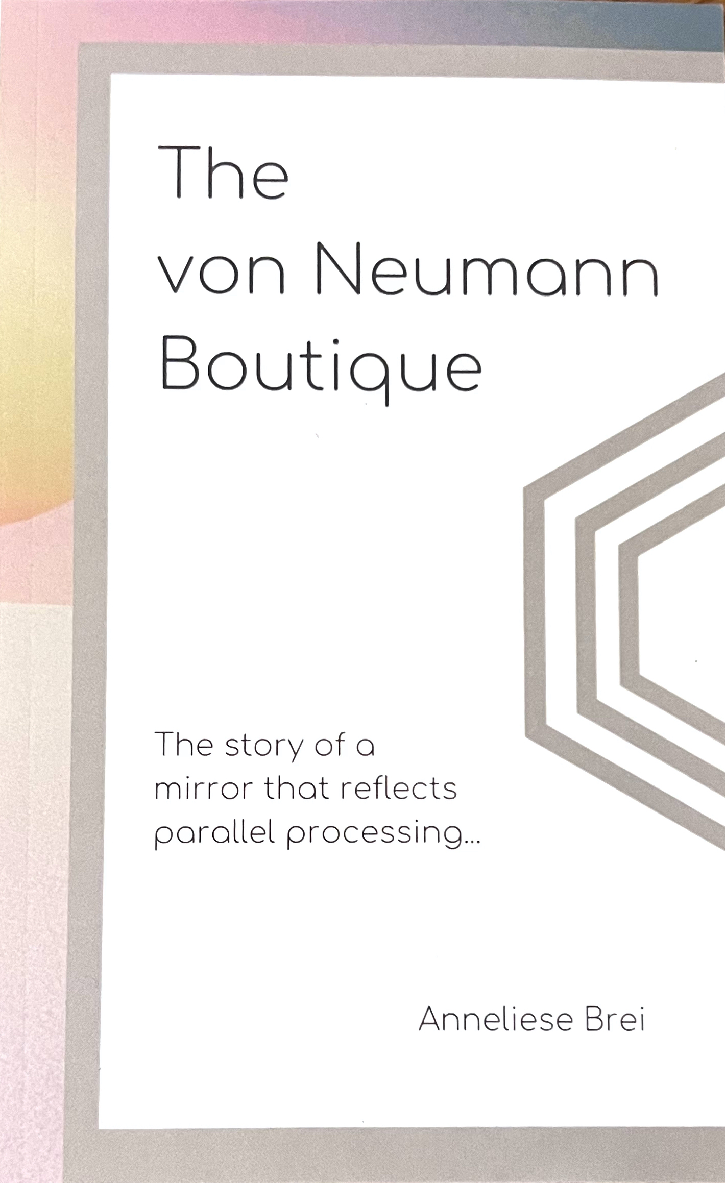 This is the cover of the book The von Neumann Boutique. The central image is a geometric shape. This image links to a amazon.com page.